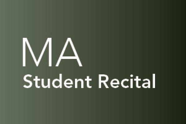 Student recital, Master of Arts