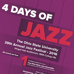 4 days of Jazz - The Ohio State University Jazz Festival 4 days of Jazz - TOSU Jazz Festival