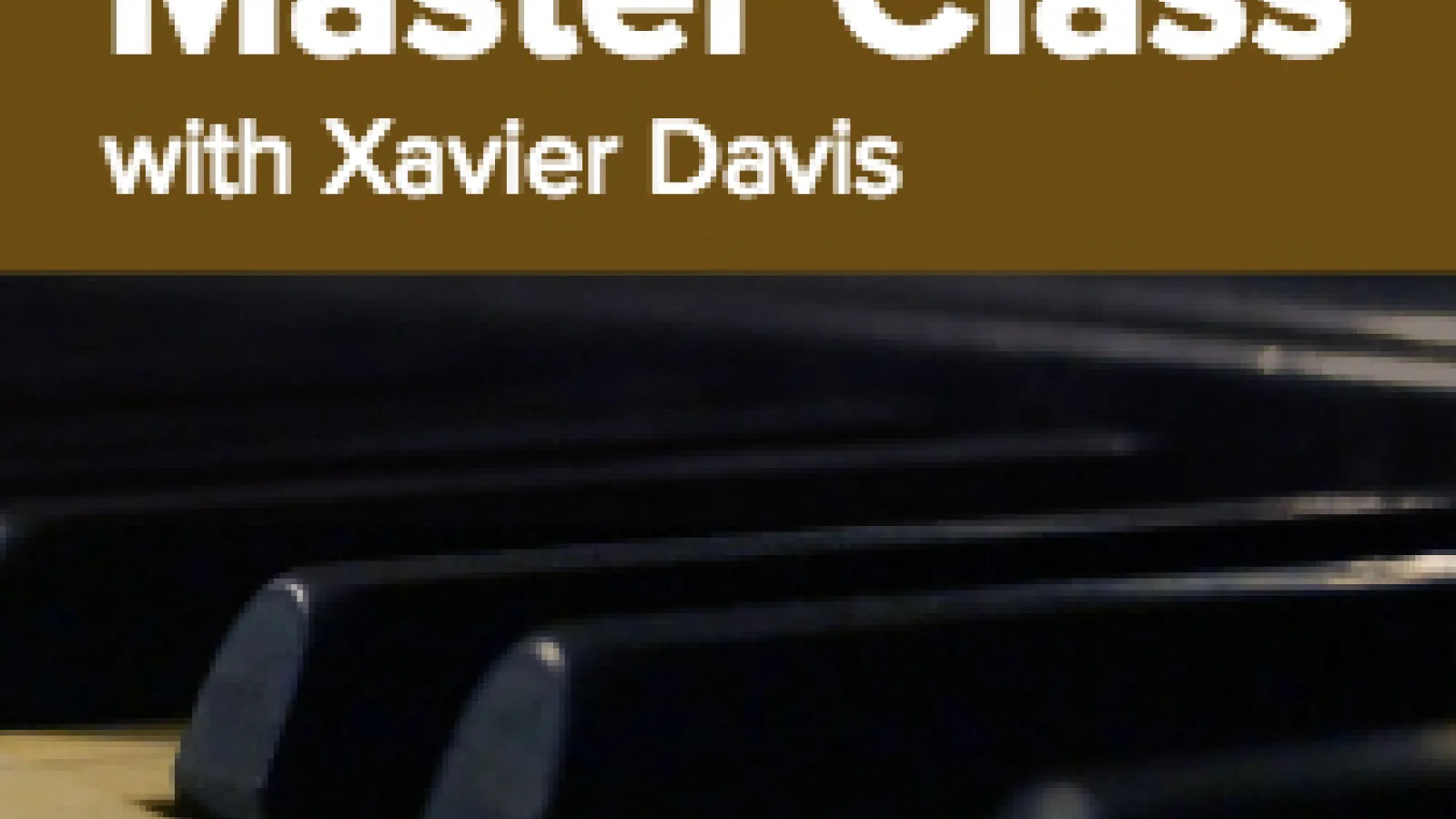 Xavier Davis master class