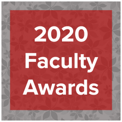 2020 Faculty Awards 2020 Faculty Awards