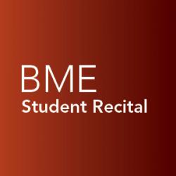 Student recital, Bachelor of Music Education Student recital, Bachelor of Music Education