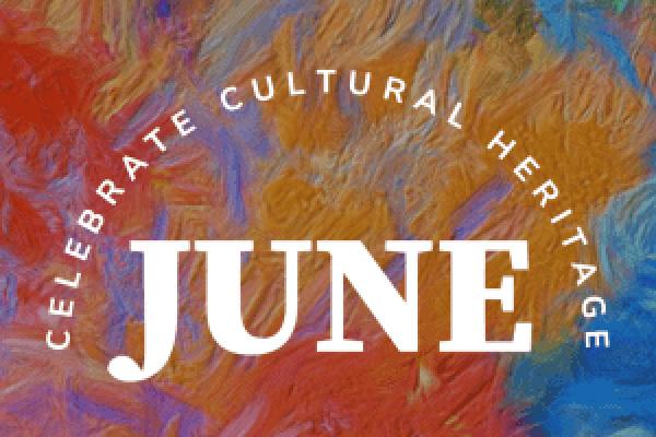 June: Celebrate Cultural Heritage