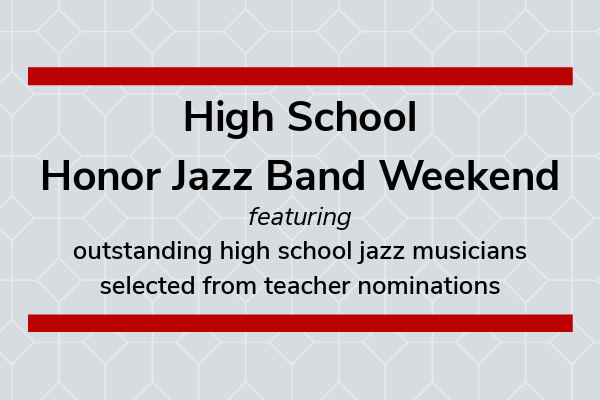 High School Honor Jazz Band Weekend event