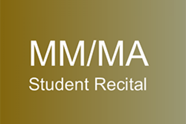 MM/MA Student Recital