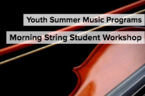 Morning String Student Workshop